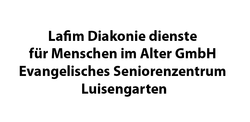 Unterstützerclub - Lafim Diakonie dienste für Menschen im Alter GmbH Evangelisches Seniorenzentrum Luisengarten