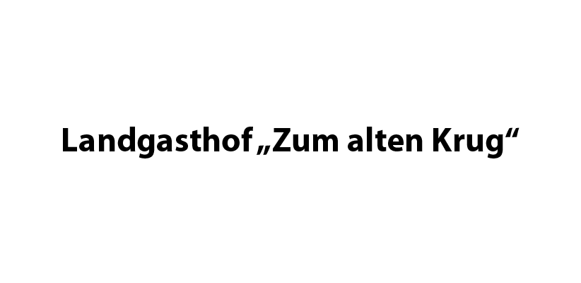 Unterstützerclub - Landgasthof „Zum alten Krug“