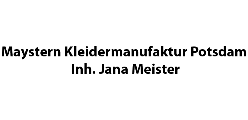 Unterstützerclub - Maystern Kleidermanufaktur Potsdam Inh. Jana Meister